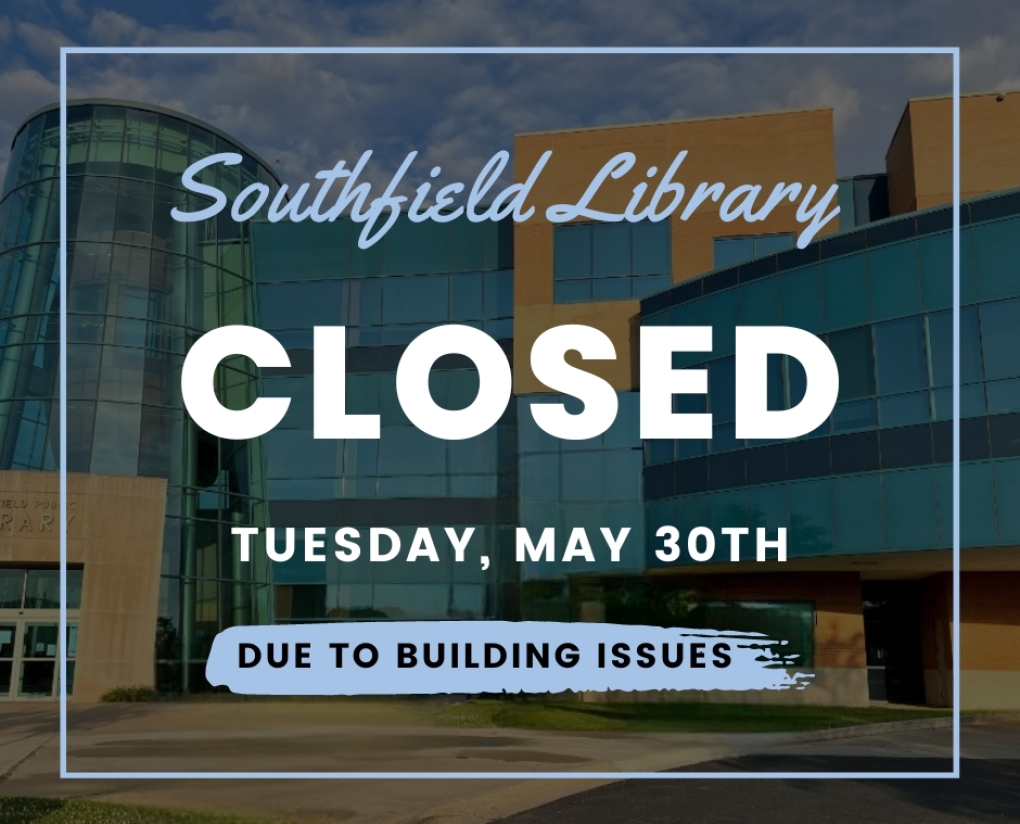 Southfield Library Closed due to building issue City of Southfield